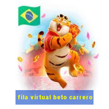 fila virtual beto carrero