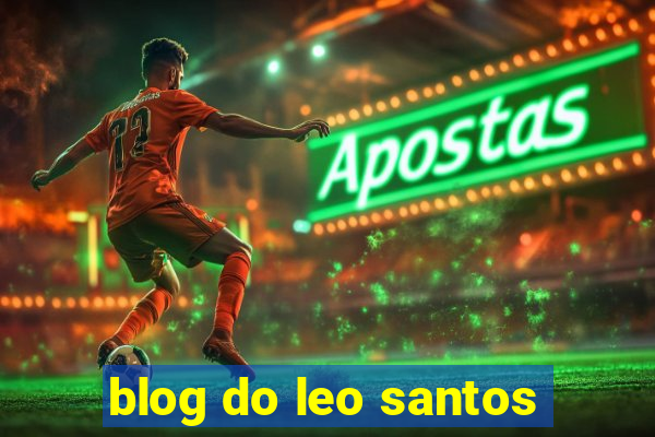 blog do leo santos