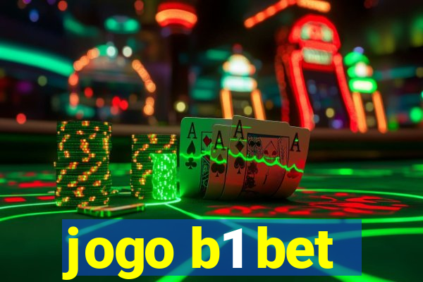 jogo b1 bet