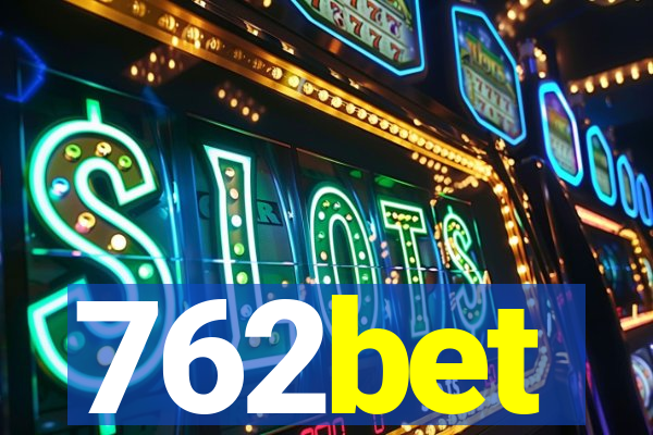 762bet