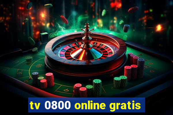 tv 0800 online gratis