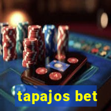 tapajos bet