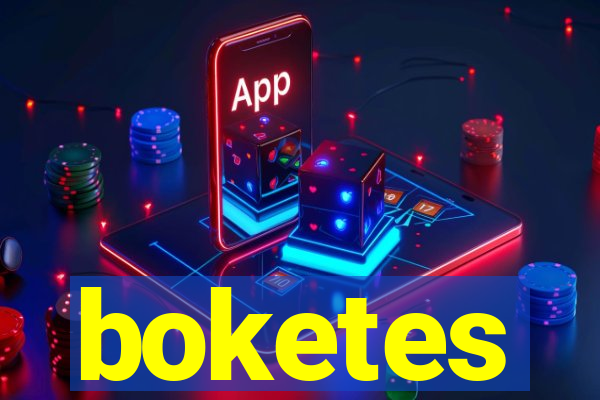 boketes