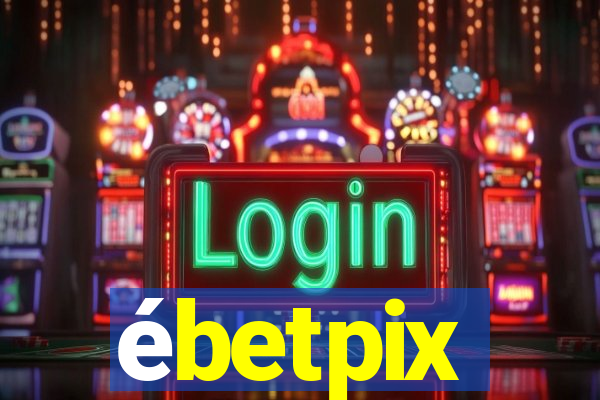 ébetpix