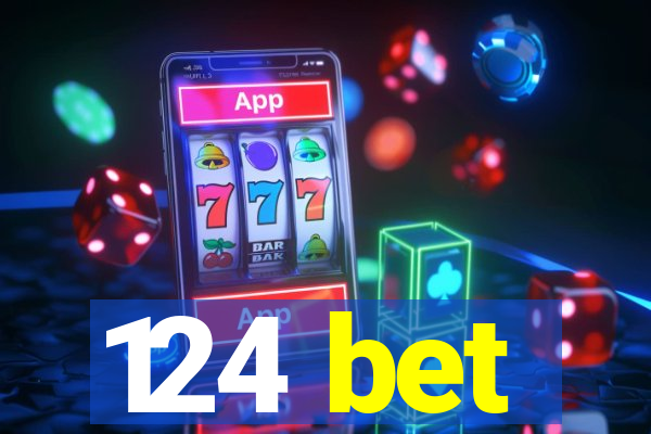 124 bet