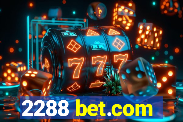 2288 bet.com