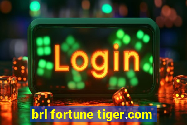 brl fortune tiger.com