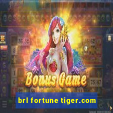 brl fortune tiger.com