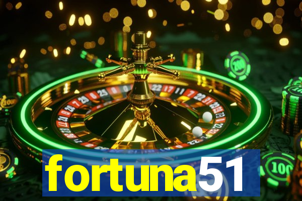 fortuna51