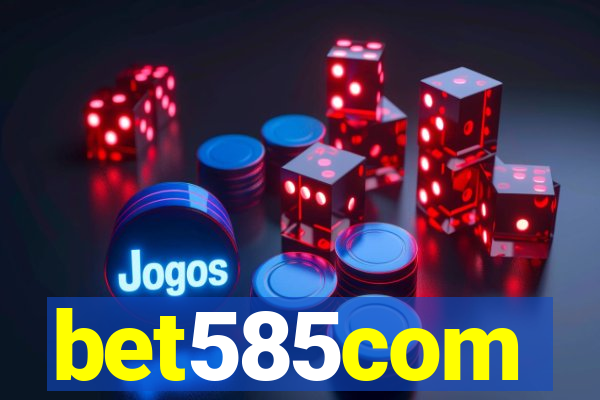 bet585com