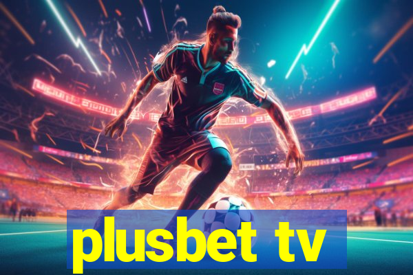 plusbet tv