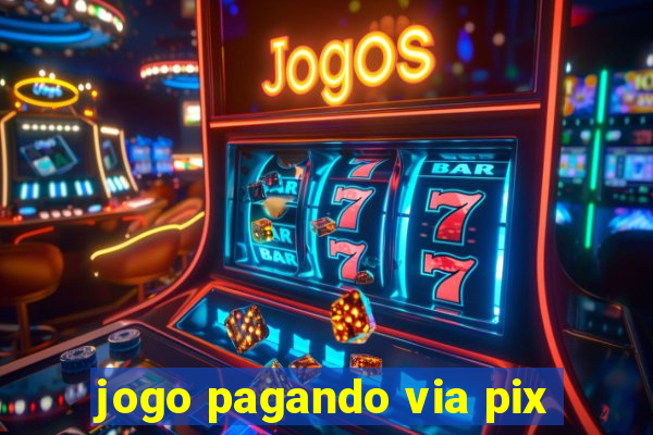 jogo pagando via pix