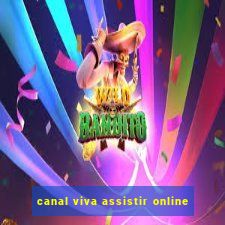 canal viva assistir online