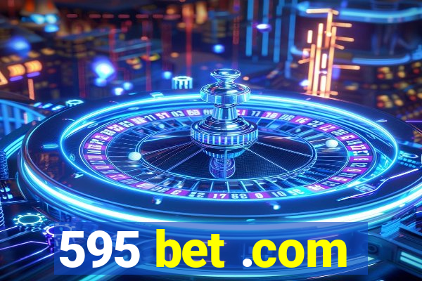 595 bet .com