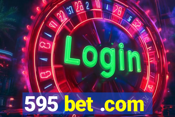 595 bet .com