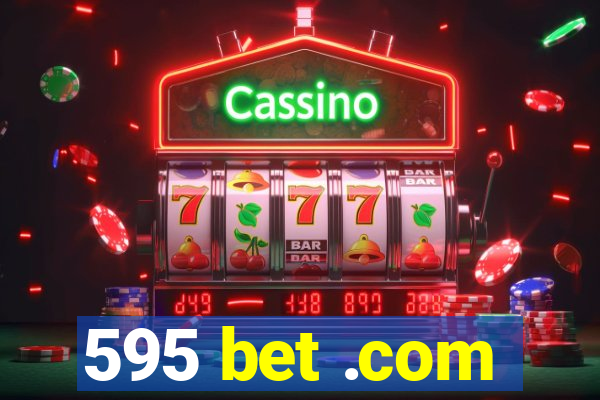 595 bet .com