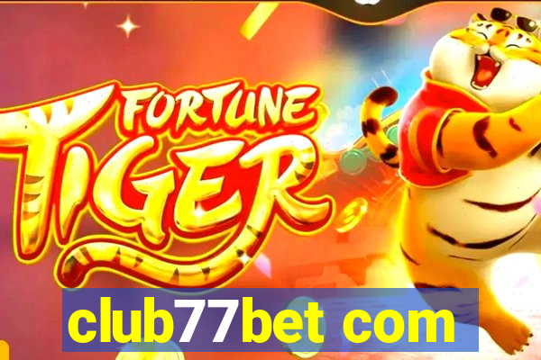 club77bet com