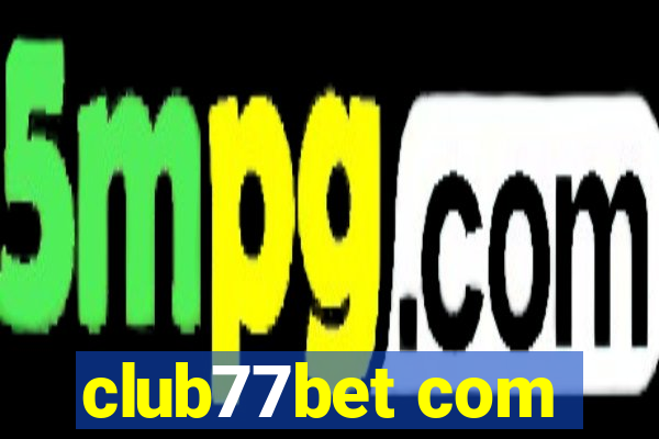 club77bet com