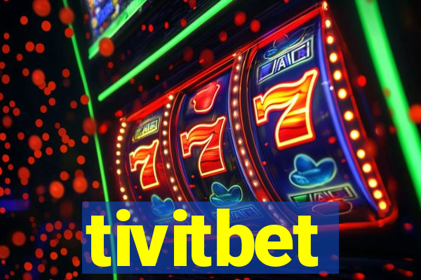 tivitbet