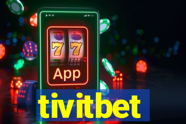 tivitbet