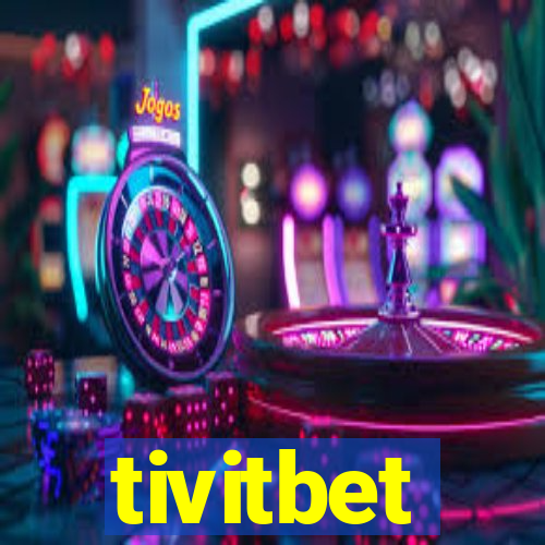 tivitbet