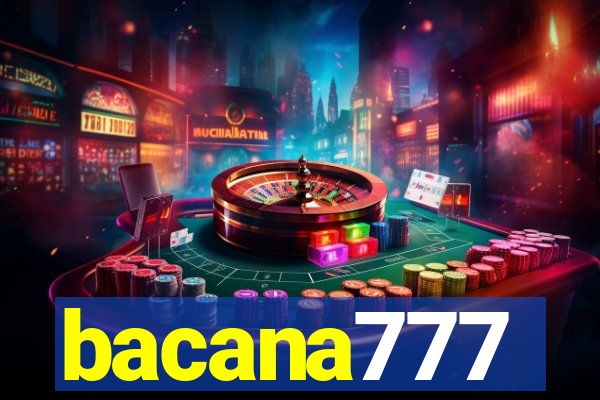 bacana777