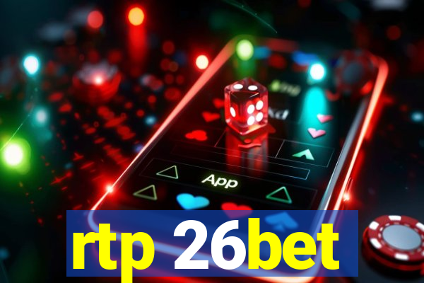 rtp 26bet