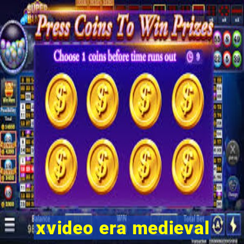 xvideo era medieval