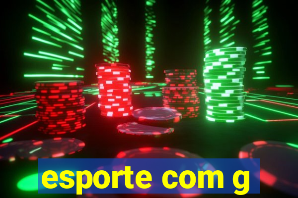 esporte com g