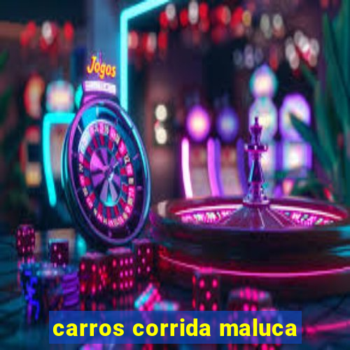 carros corrida maluca