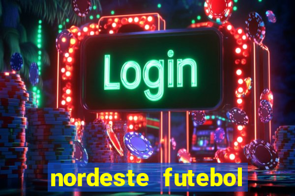 nordeste futebol net vip