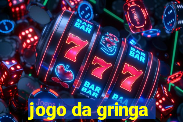 jogo da gringa