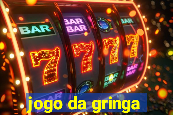 jogo da gringa