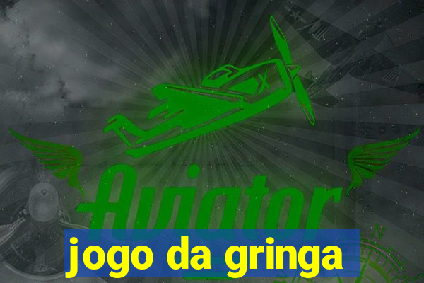 jogo da gringa