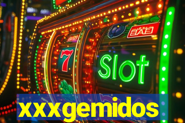 xxxgemidos