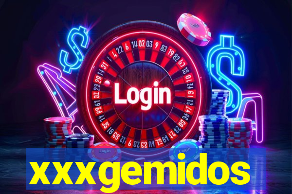 xxxgemidos