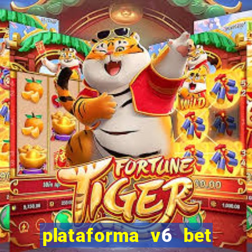 plataforma v6 bet paga mesmo