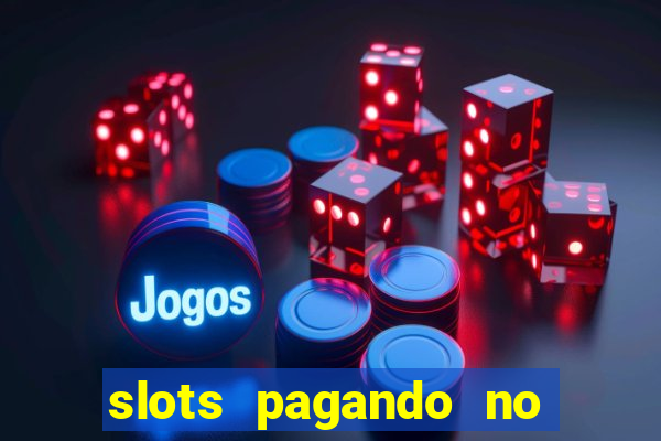 slots pagando no cadastro saque free 2024 facebook