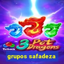 grupos safadeza