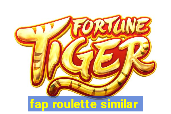 fap roulette similar