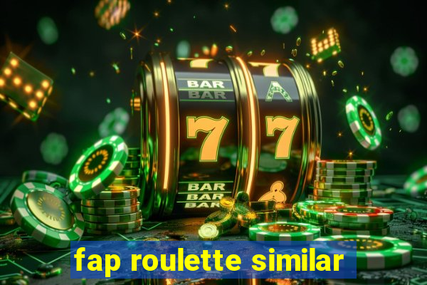 fap roulette similar