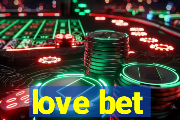 love bet