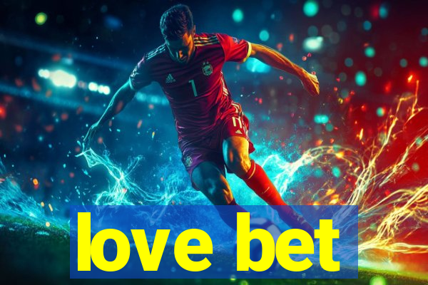 love bet