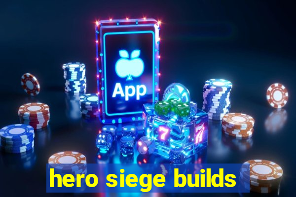 hero siege builds