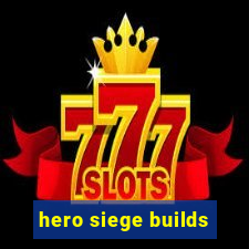 hero siege builds