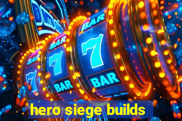 hero siege builds