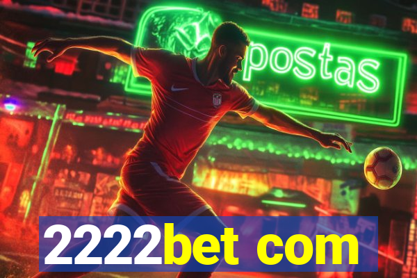 2222bet com