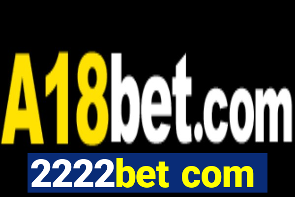 2222bet com