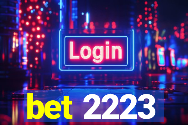 bet 2223