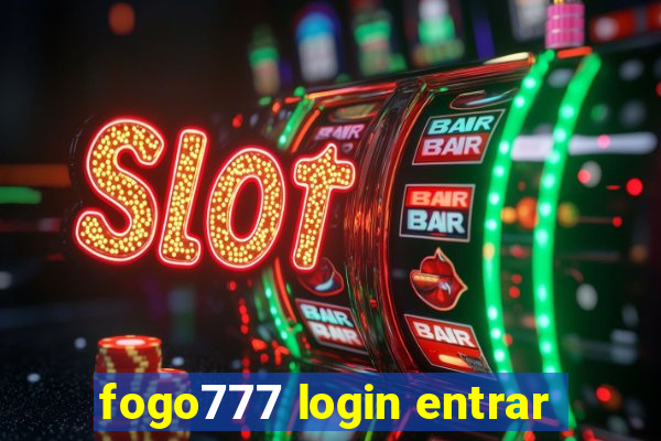 fogo777 login entrar